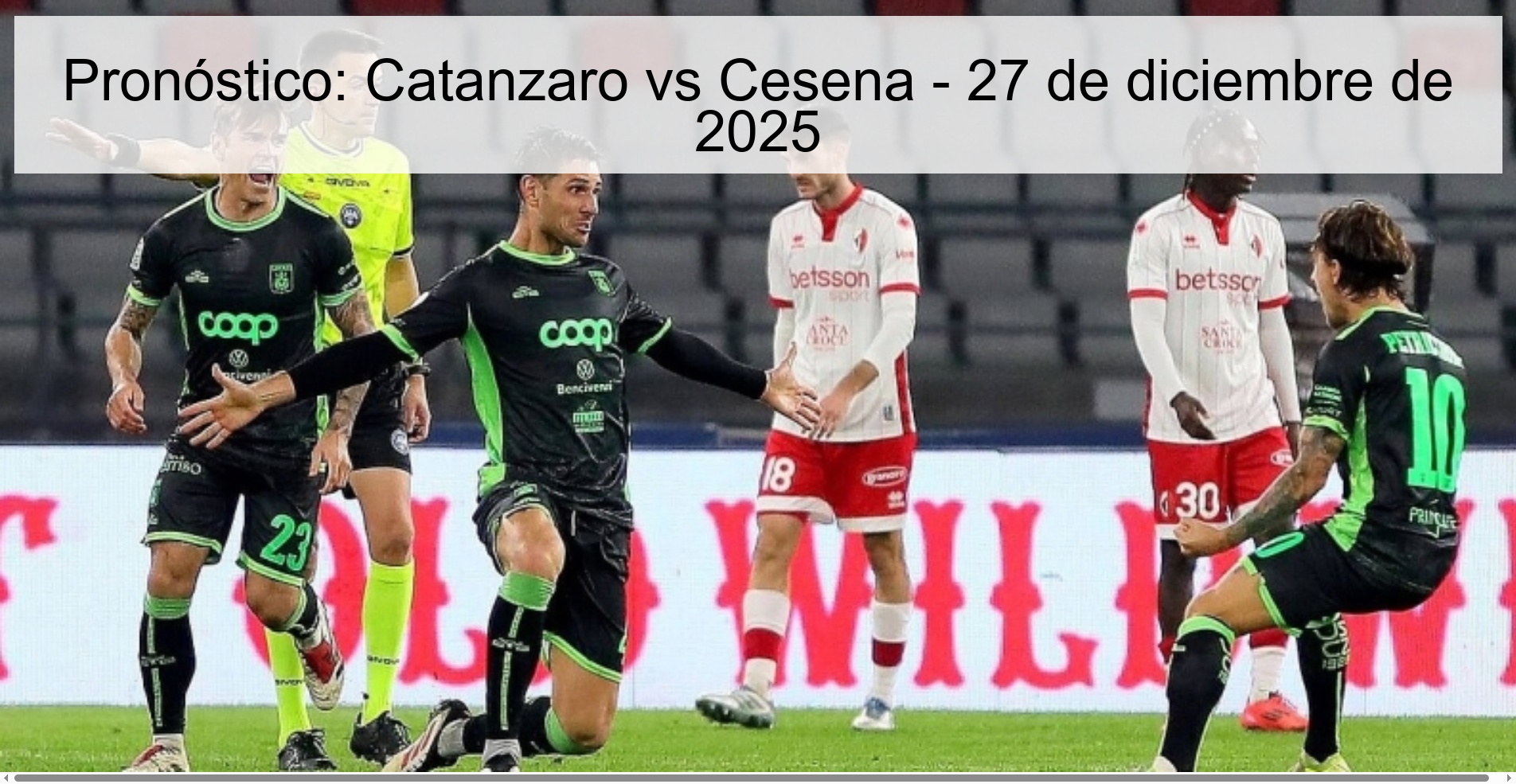 Pronóstico: Catanzaro vs Cesena - 27 de diciembre de 2025