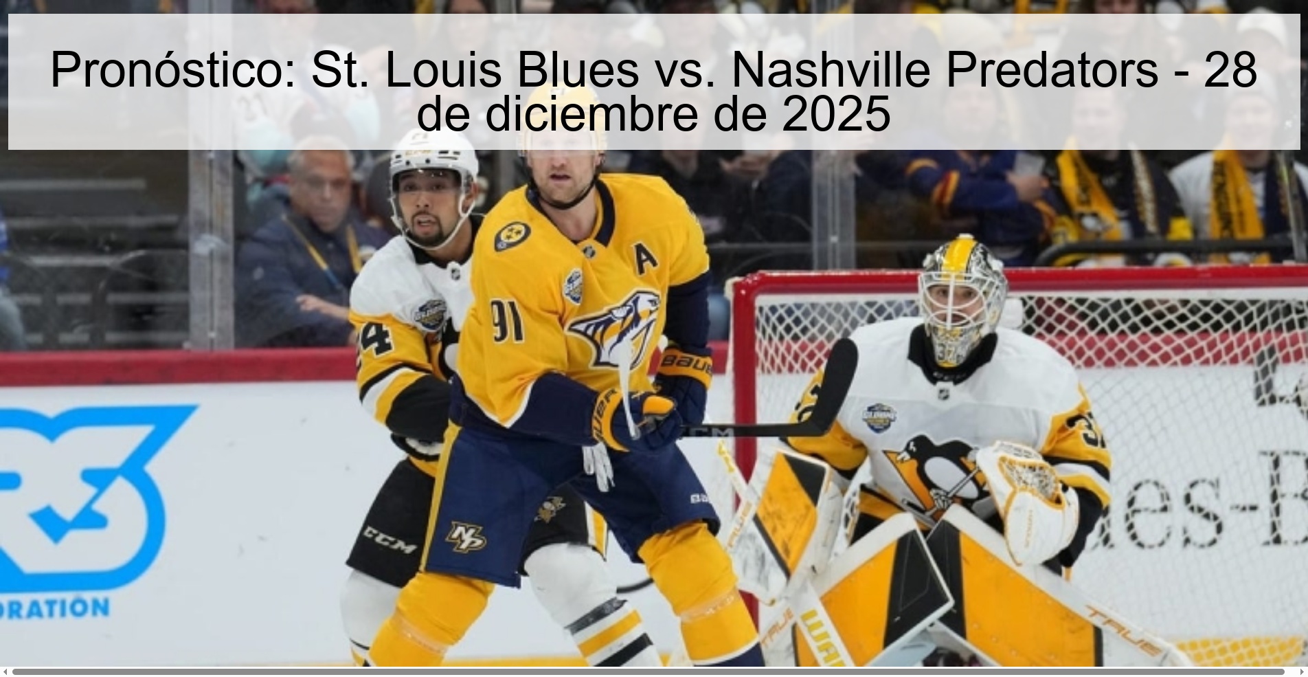 Pronóstico: St. Louis Blues vs. Nashville Predators - 28 de diciembre de 2025