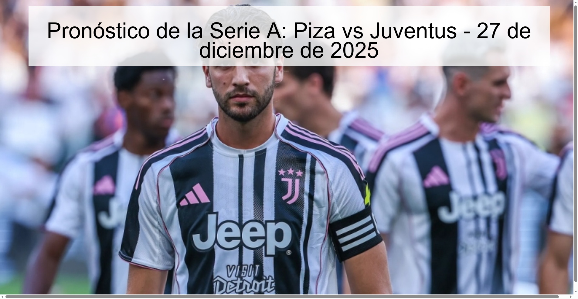 Serie A Prediction: Piza vs Juventus – December 27, 2025
