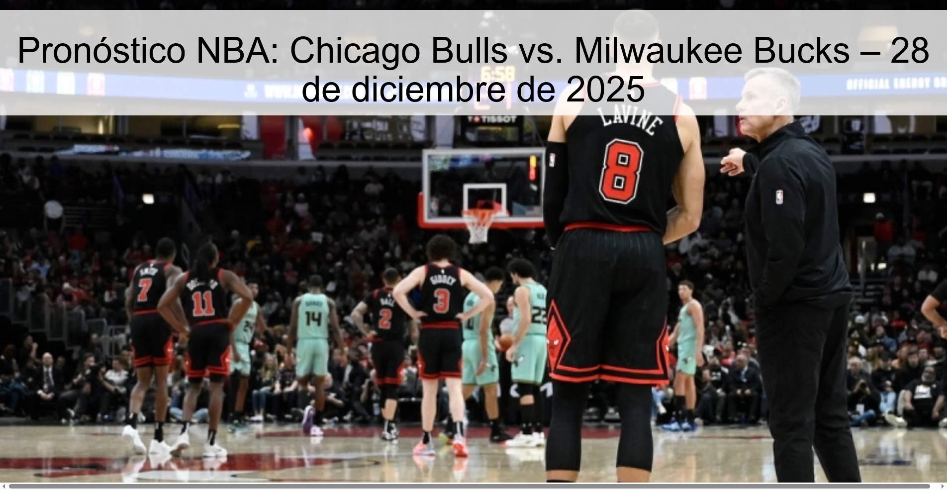 NBA Prediction: Chicago Bulls vs. Milwaukee Bucks – December 28, 2025