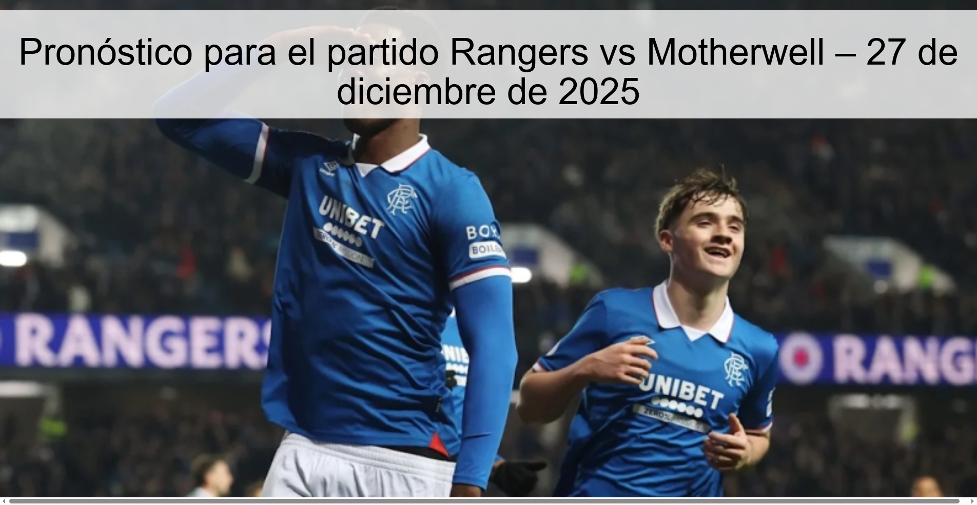 Prediction for the Rangers vs Motherwell match – December 27, 2025