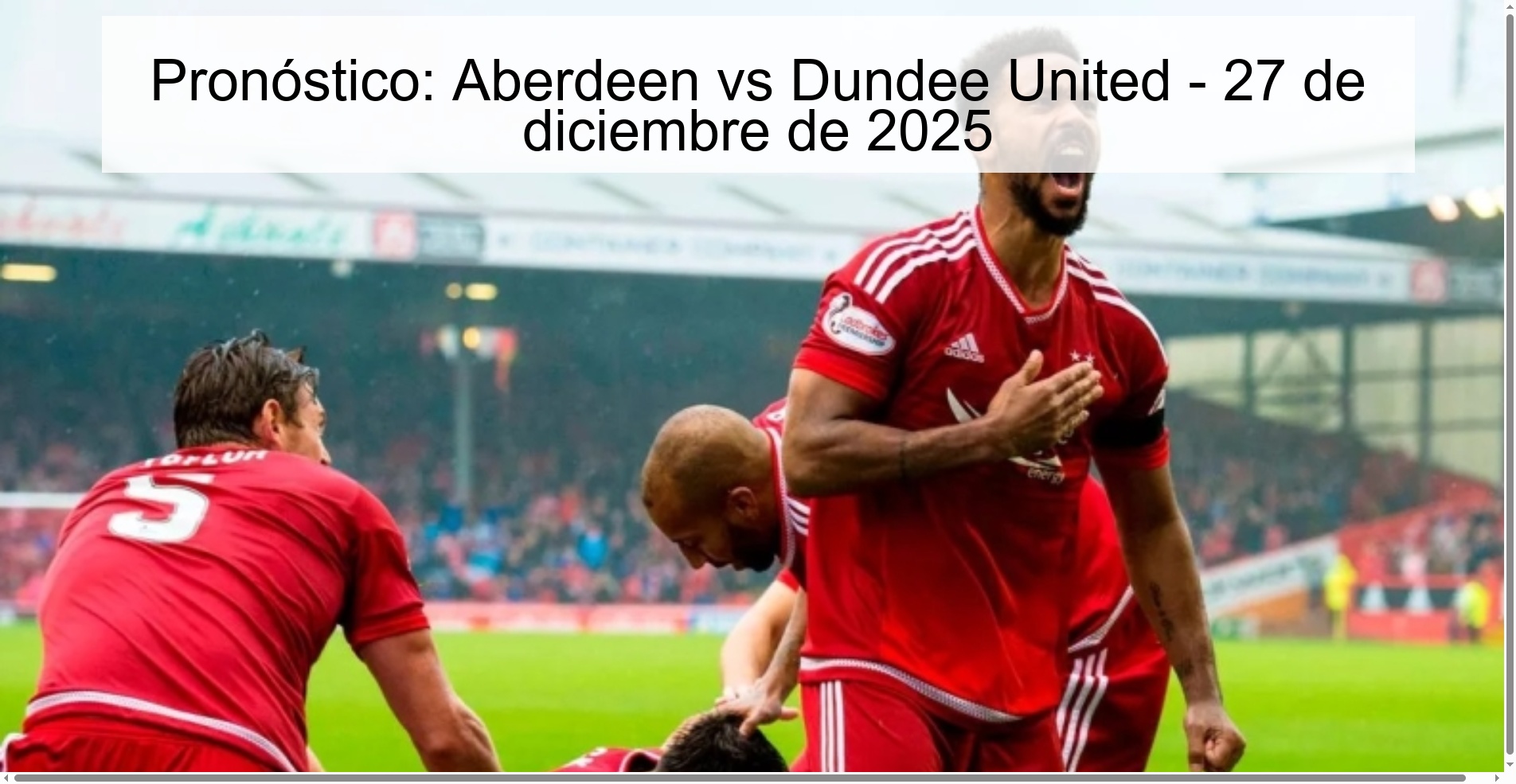 Prediction: Aberdeen vs Dundee United – December 27, 2025