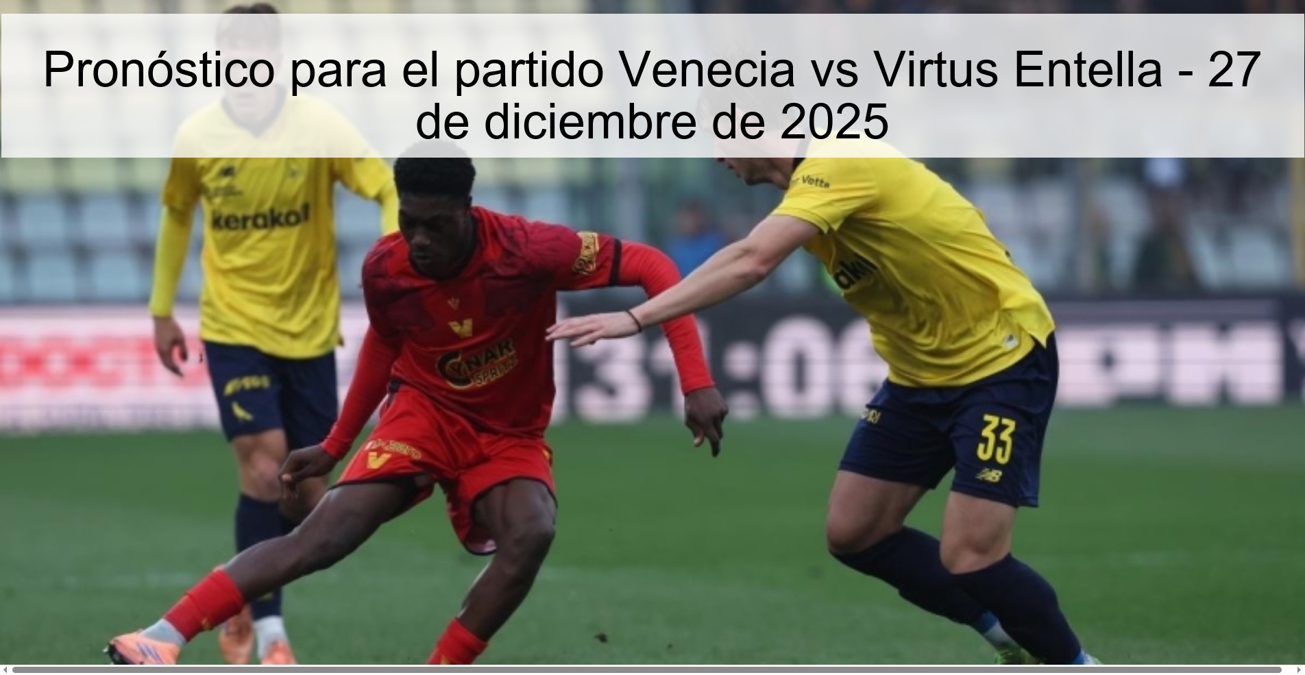 Prediction for the match Venice vs Virtus Entella - December 27, 2025