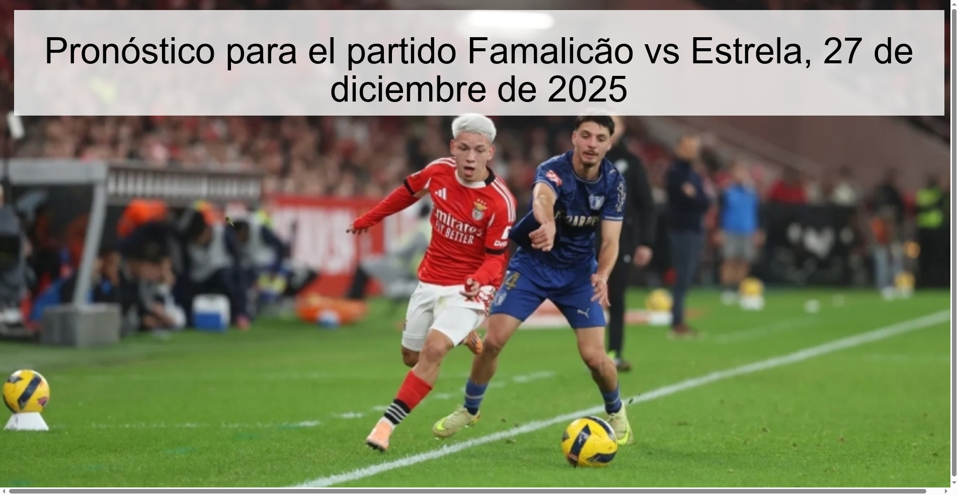 Prediction for the match Famalicão vs Estrela, December 27, 2025 Prediction for the match Famalicão vs Estrela, December 27, 2025