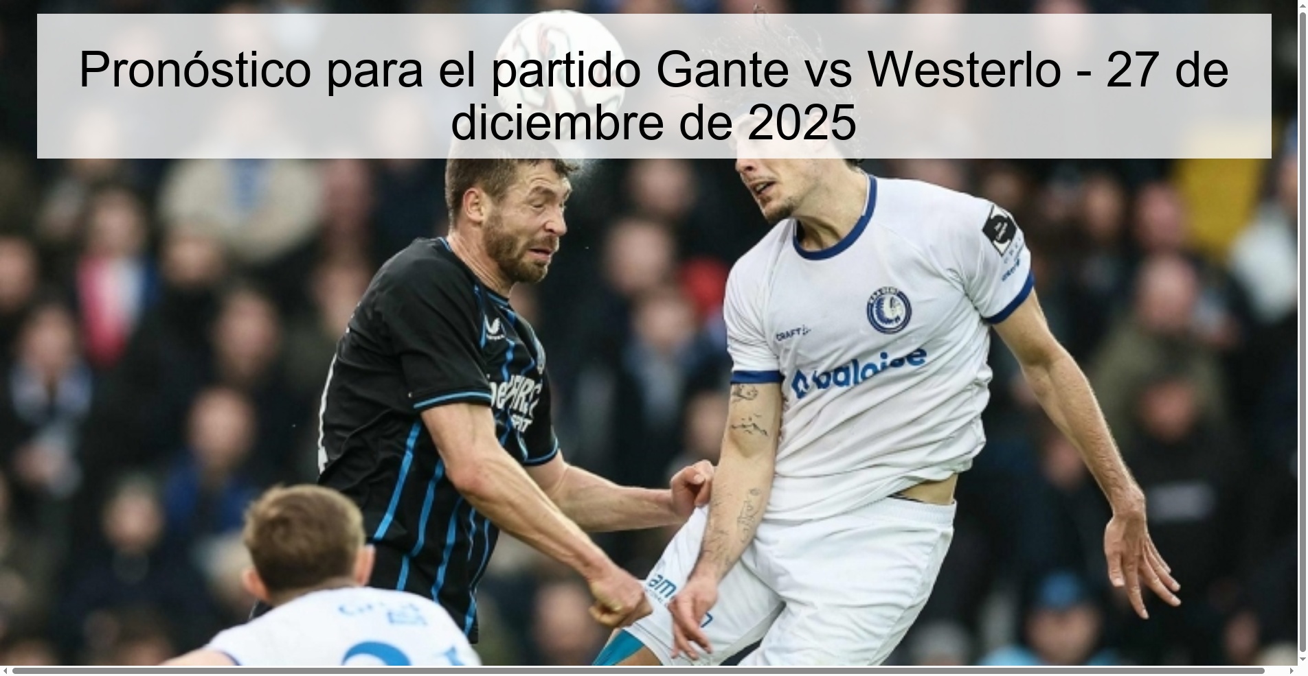 Pronóstico para el partido Gante vs Westerlo - 27 de diciembre de 2025