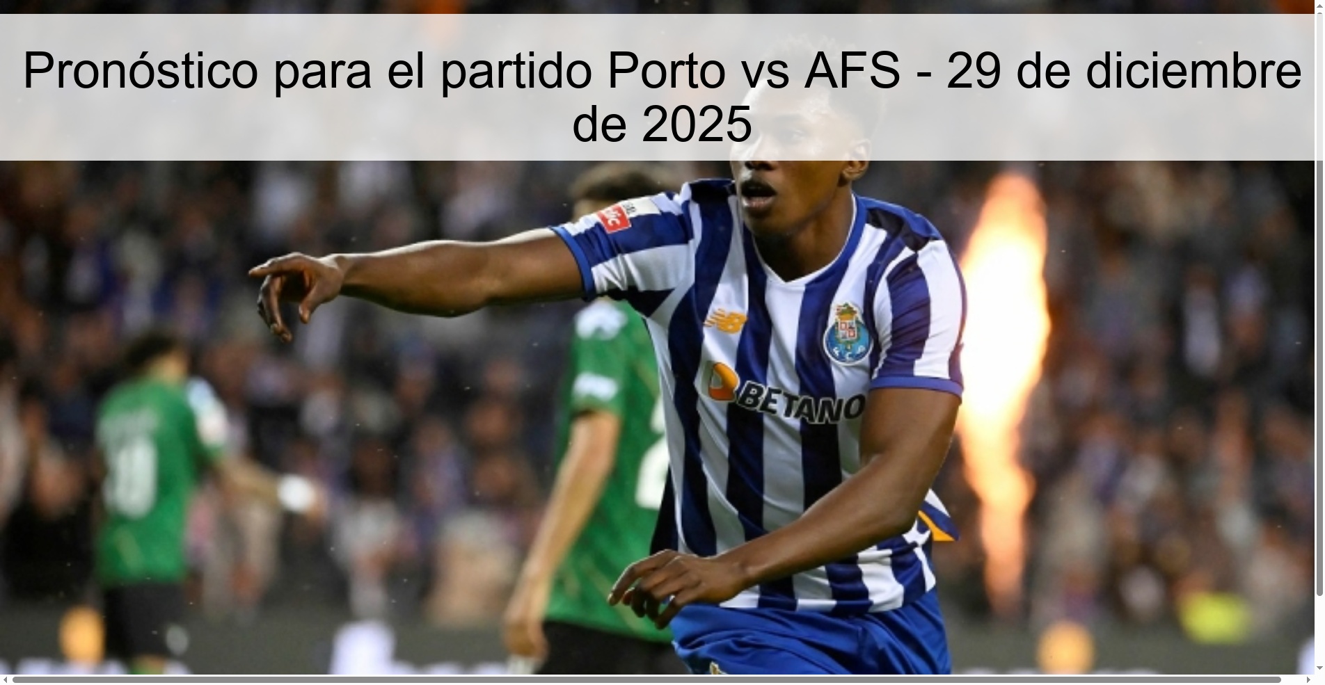 Pronóstico para el partido Porto vs AFS - 29 de diciembre de 2025