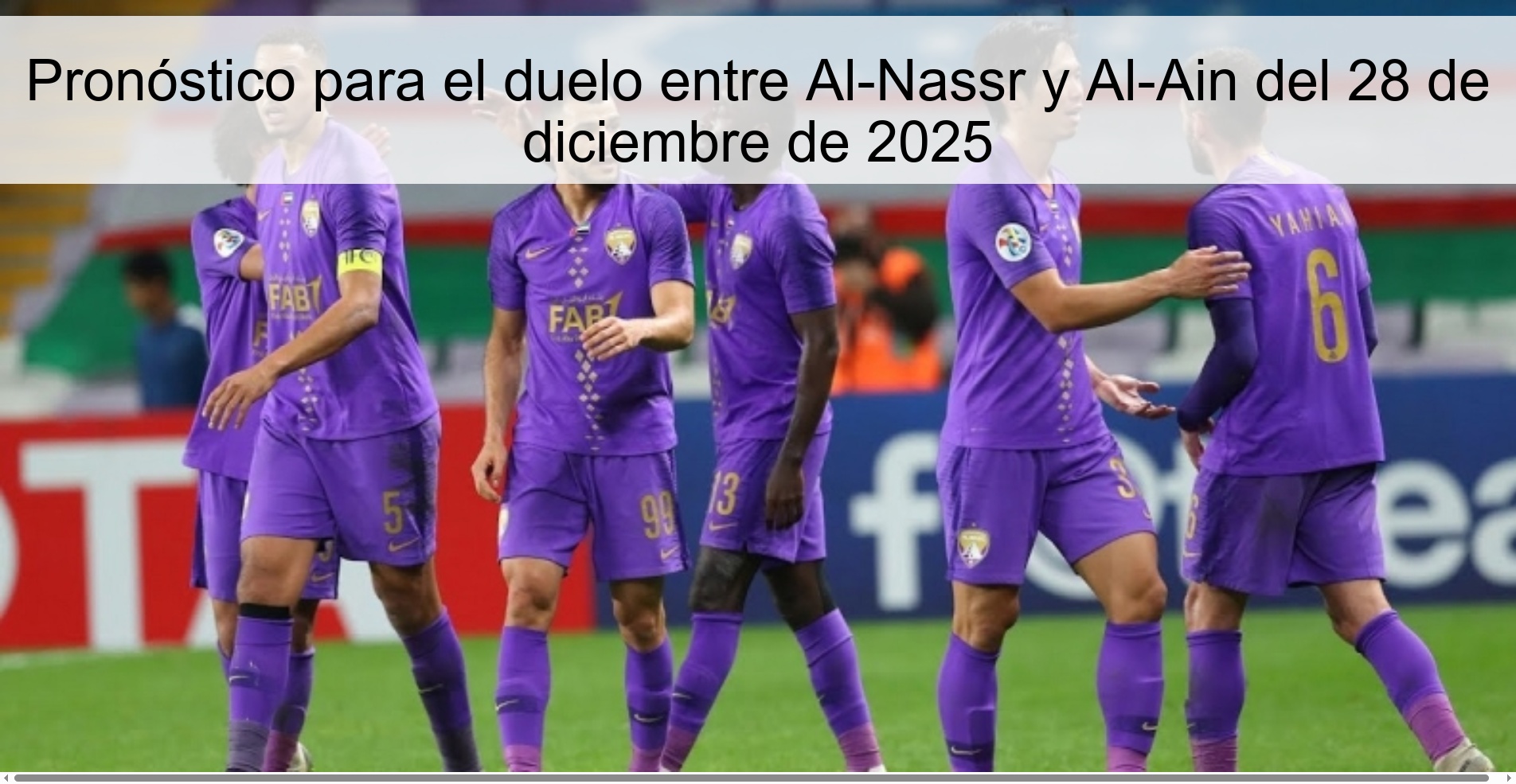 Prediction for the duel between Al-Nassr and Al-Ain on December 28, 2025
