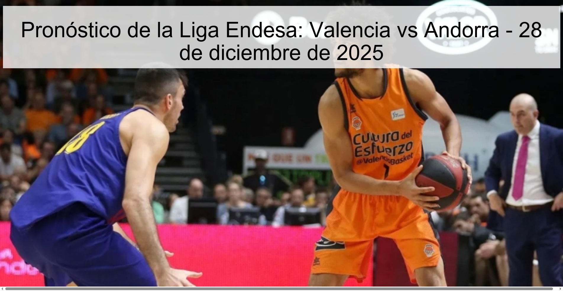 Endesa League Prediction: Valencia vs Andorra - December 28, 2025