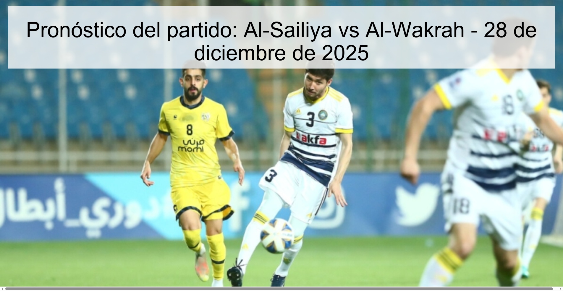 Match Prediction: Al-Sailiya vs Al-Wakrah – December 28, 2025