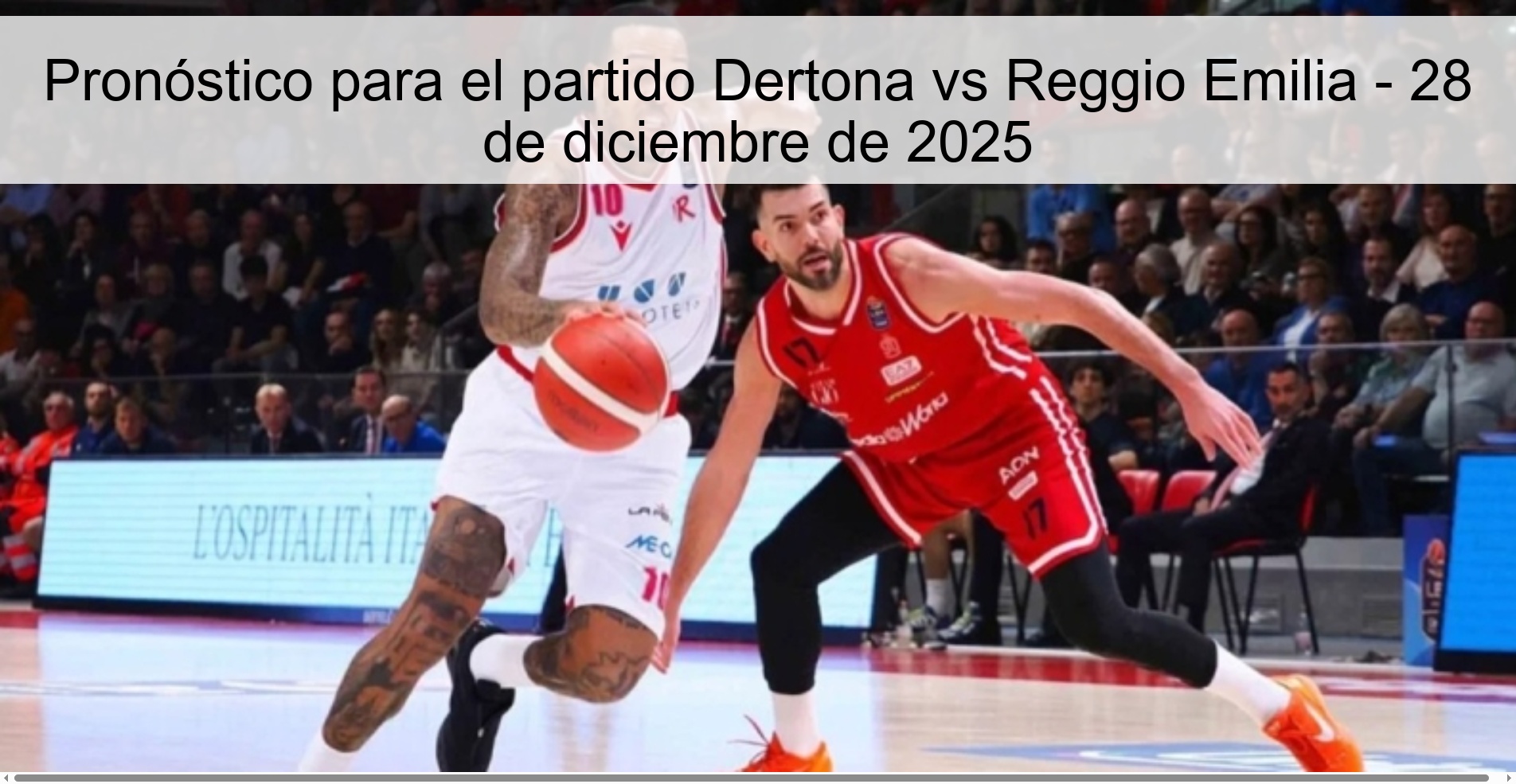 Prediction for the match Dertona vs Reggio Emilia - December 28, 2025