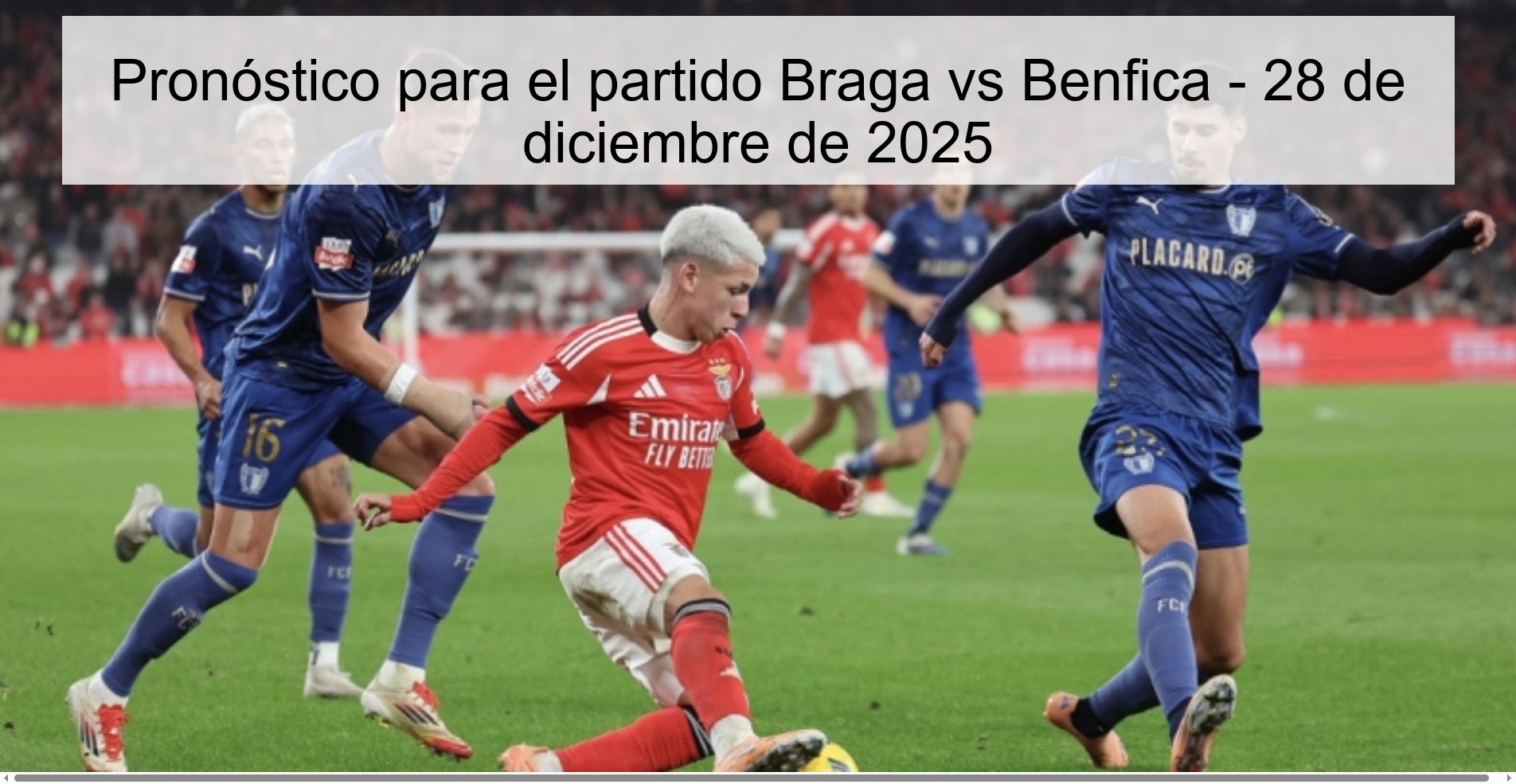 Pronóstico para el partido Braga vs Benfica - 28 de diciembre de 2025