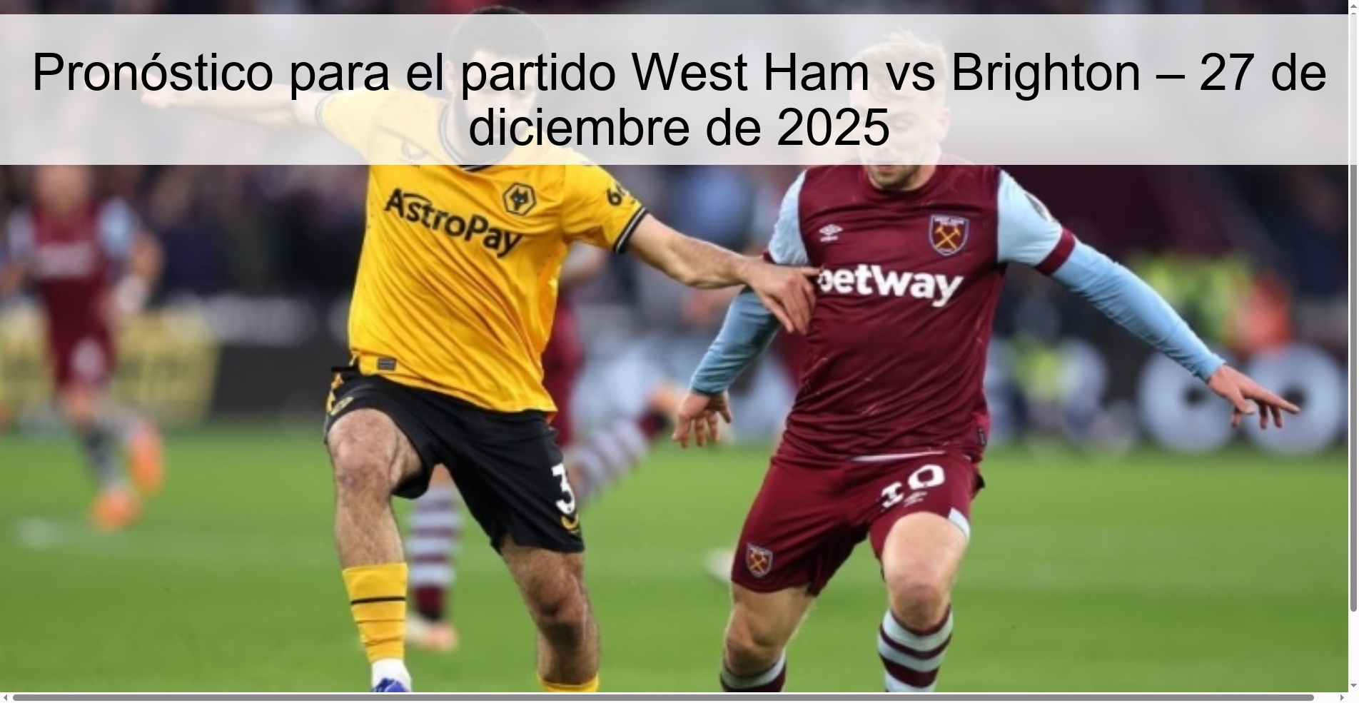 Pronóstico para el partido West Ham vs Brighton – 27 de diciembre de 2025