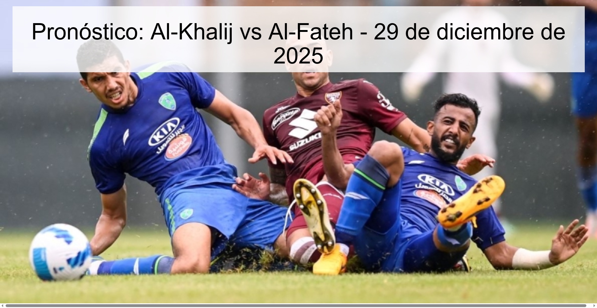 Pronóstico: Al-Khalij vs Al-Fateh - 29 de diciembre de 2025