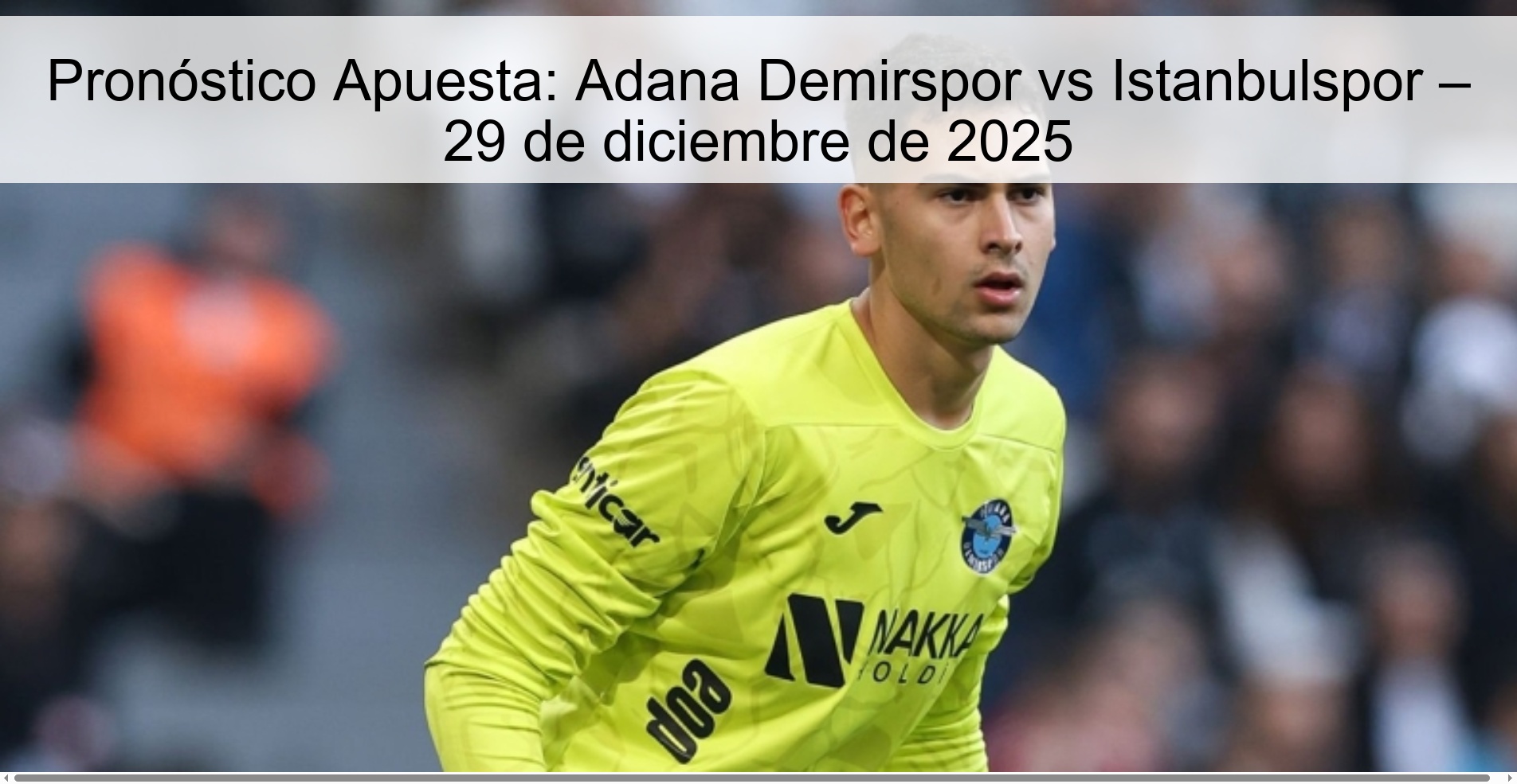 Pronóstico Apuesta: Adana Demirspor vs Istanbulspor – 29 de diciembre de 2025 Pronóstico Apuesta: Adana Demirspor vs Istanbulspor – 29 de diciembre de 2025