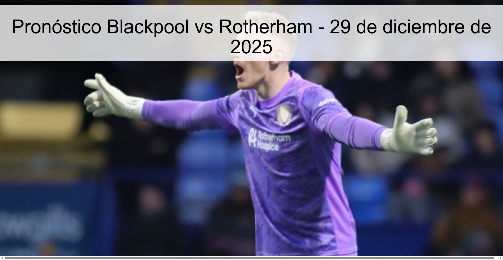 Pronóstico Blackpool vs Rotherham - 29 de diciembre de 2025 Pronóstico Blackpool vs Rotherham - 29 de diciembre de 2025