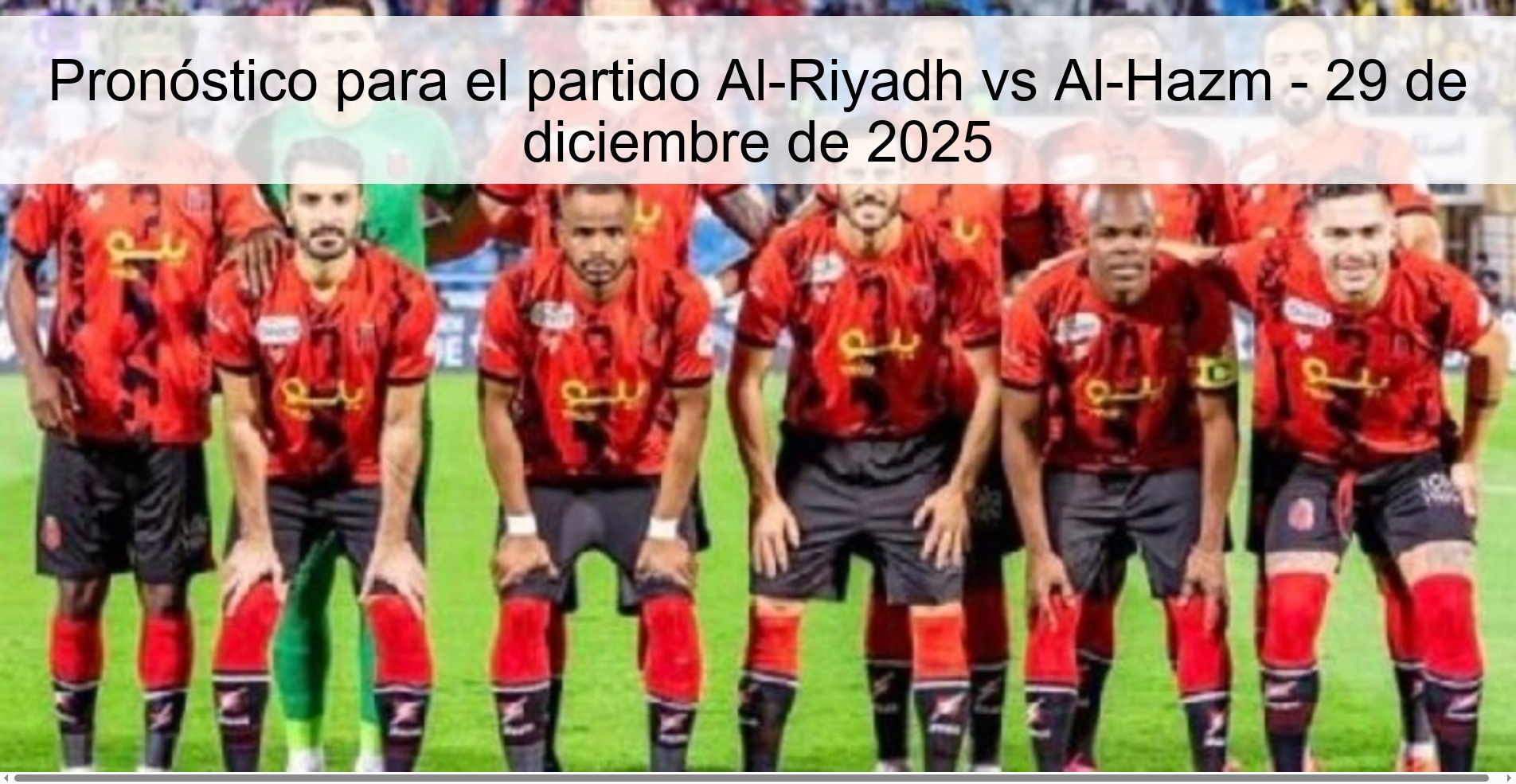 Prediction for the match Al-Riyadh vs Al-Hazm - December 29, 2025