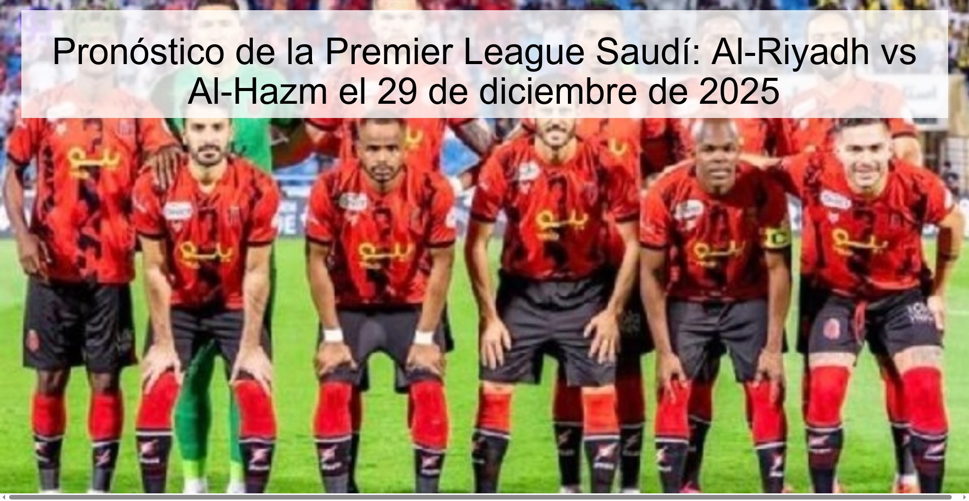 Saudi Premier League Prediction: Al-Riyadh vs Al-Hazm on December 29, 2025