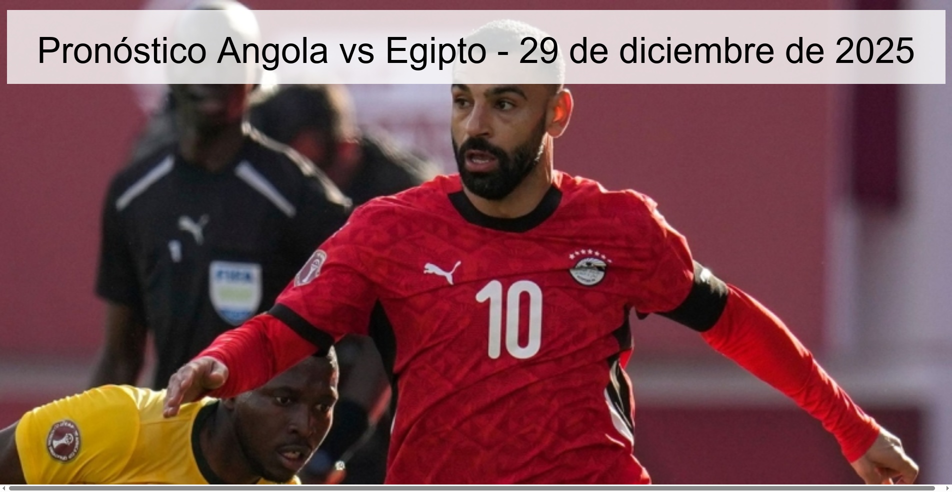 Pronóstico Angola vs Egipto - 29 de diciembre de 2025