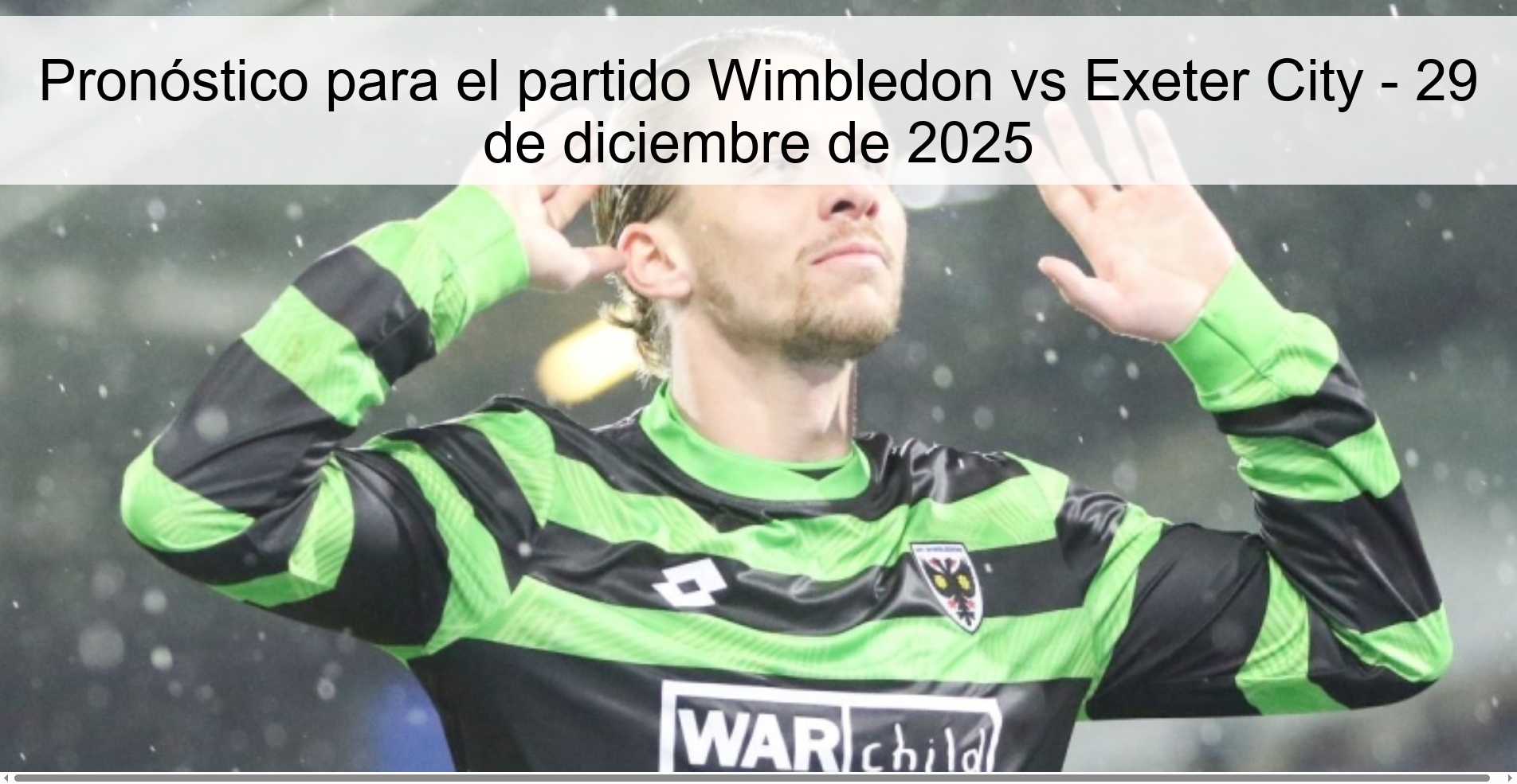 Pronóstico para el partido Wimbledon vs Exeter City - 29 de diciembre de 2025