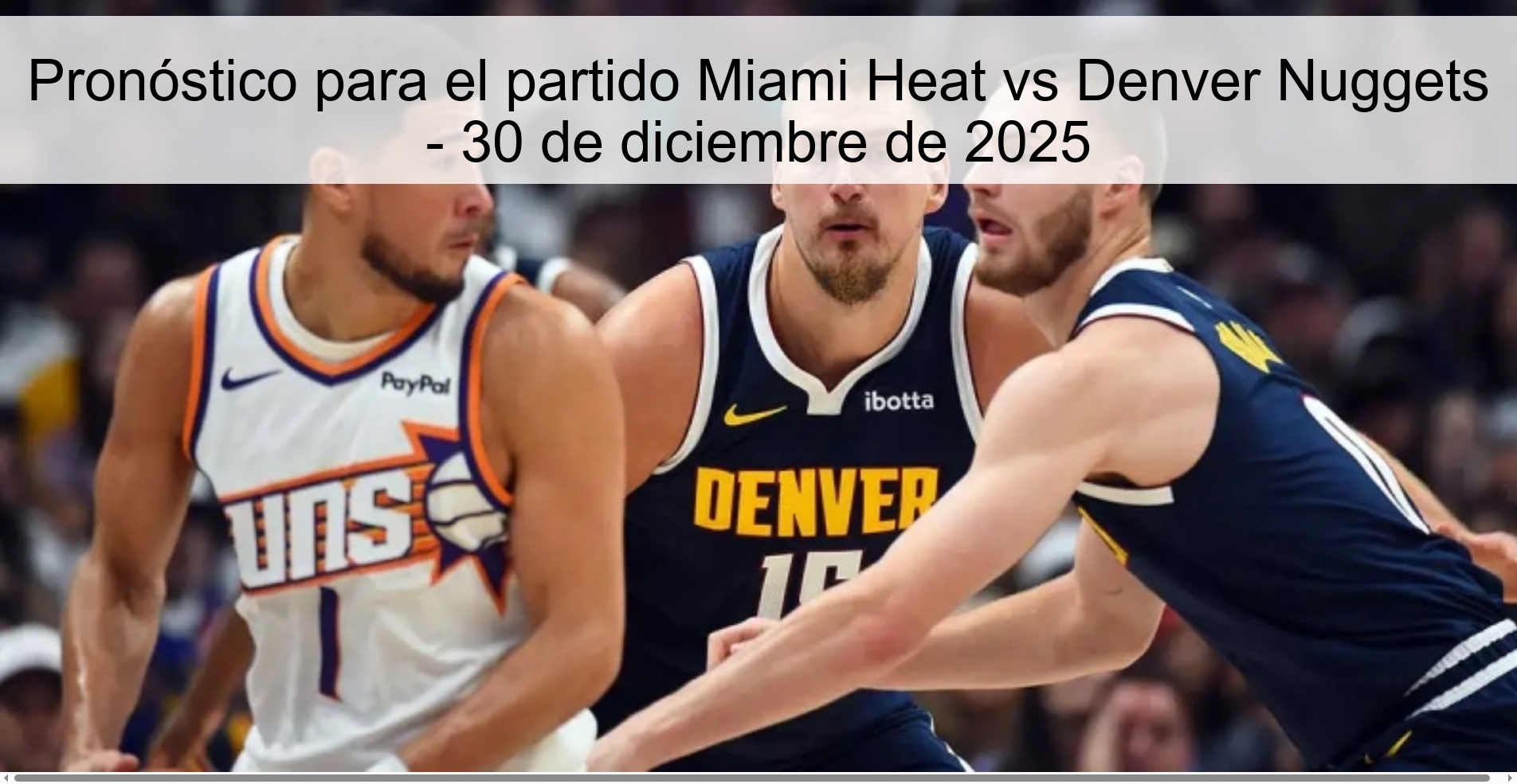 Pronóstico para el partido Miami Heat vs Denver Nuggets - 30 de diciembre de 2025