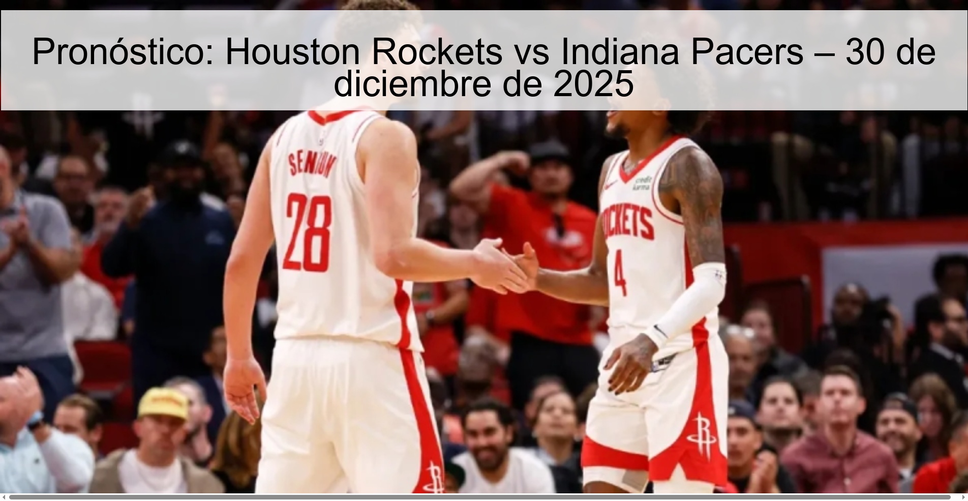 Prediction: Houston Rockets vs Indiana Pacers – December 30, 2025