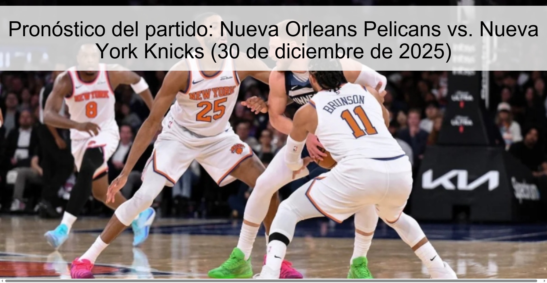 Game prediction: New Orleans Pelicans vs. New York Knicks (December 30, 2025)