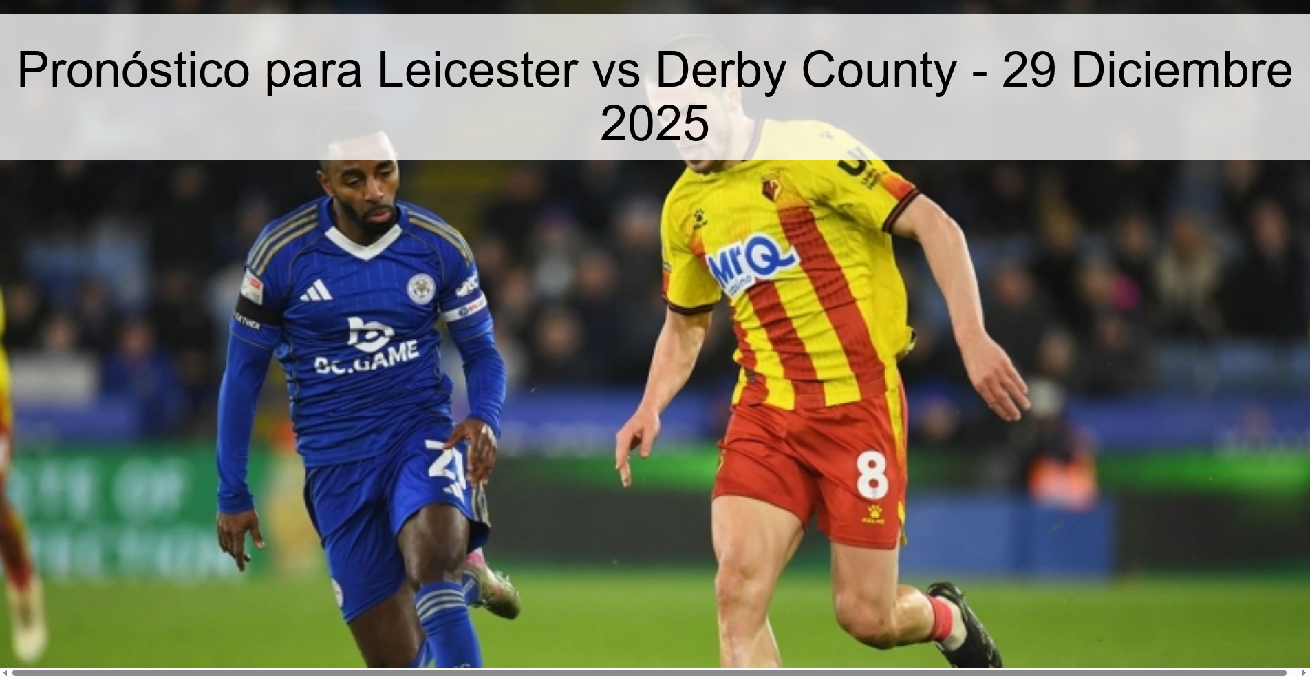 Pronóstico para Leicester vs Derby County - 29 Diciembre 2025