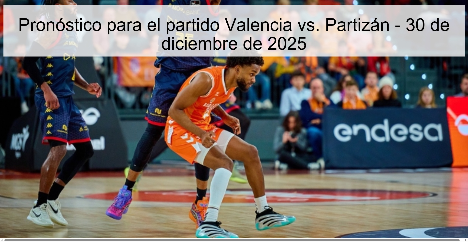 Prediction for the match Valencia vs. Partizan - December 30, 2025