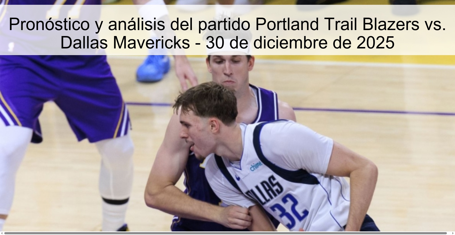 Pronóstico y análisis del partido Portland Trail Blazers vs. Dallas Mavericks - 30 de diciembre de 2025