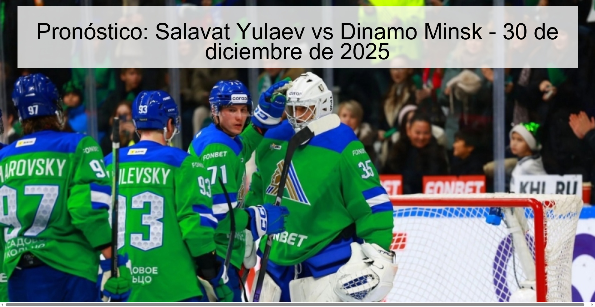 Prediction: Salavat Yulaev vs Dinamo Minsk – December 30, 2025
