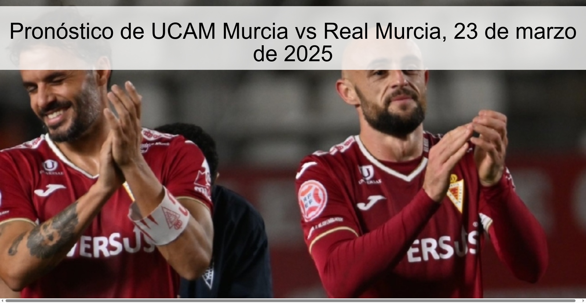 Pronóstico de UCAM Murcia vs Real Murcia, 23 de marzo de 2025