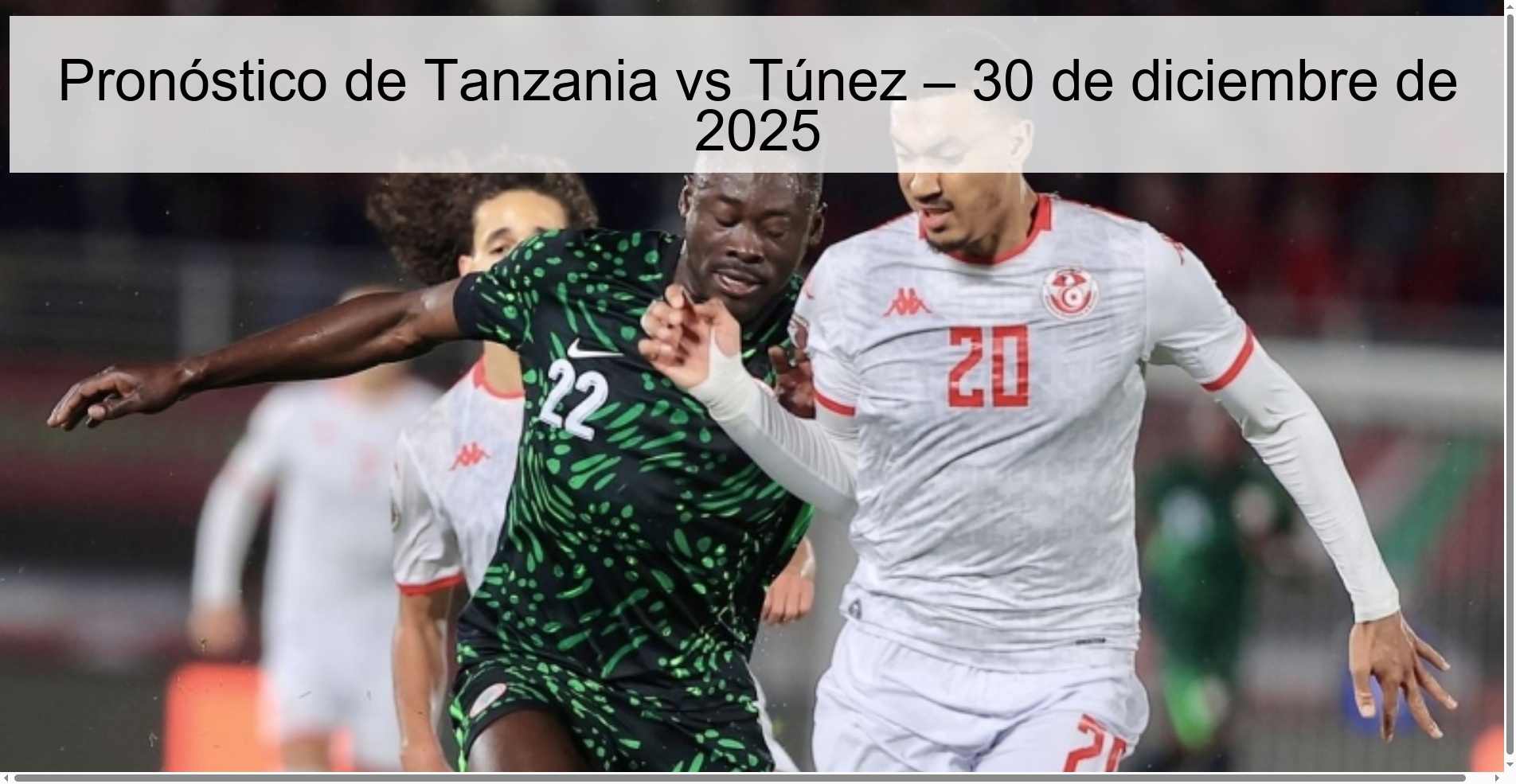 Pronóstico de Tanzania vs Túnez – 30 de diciembre de 2025