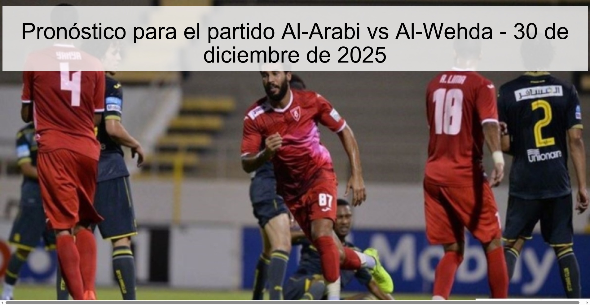 Pronóstico para el partido Al-Arabi vs Al-Wehda - 30 de diciembre de 2025