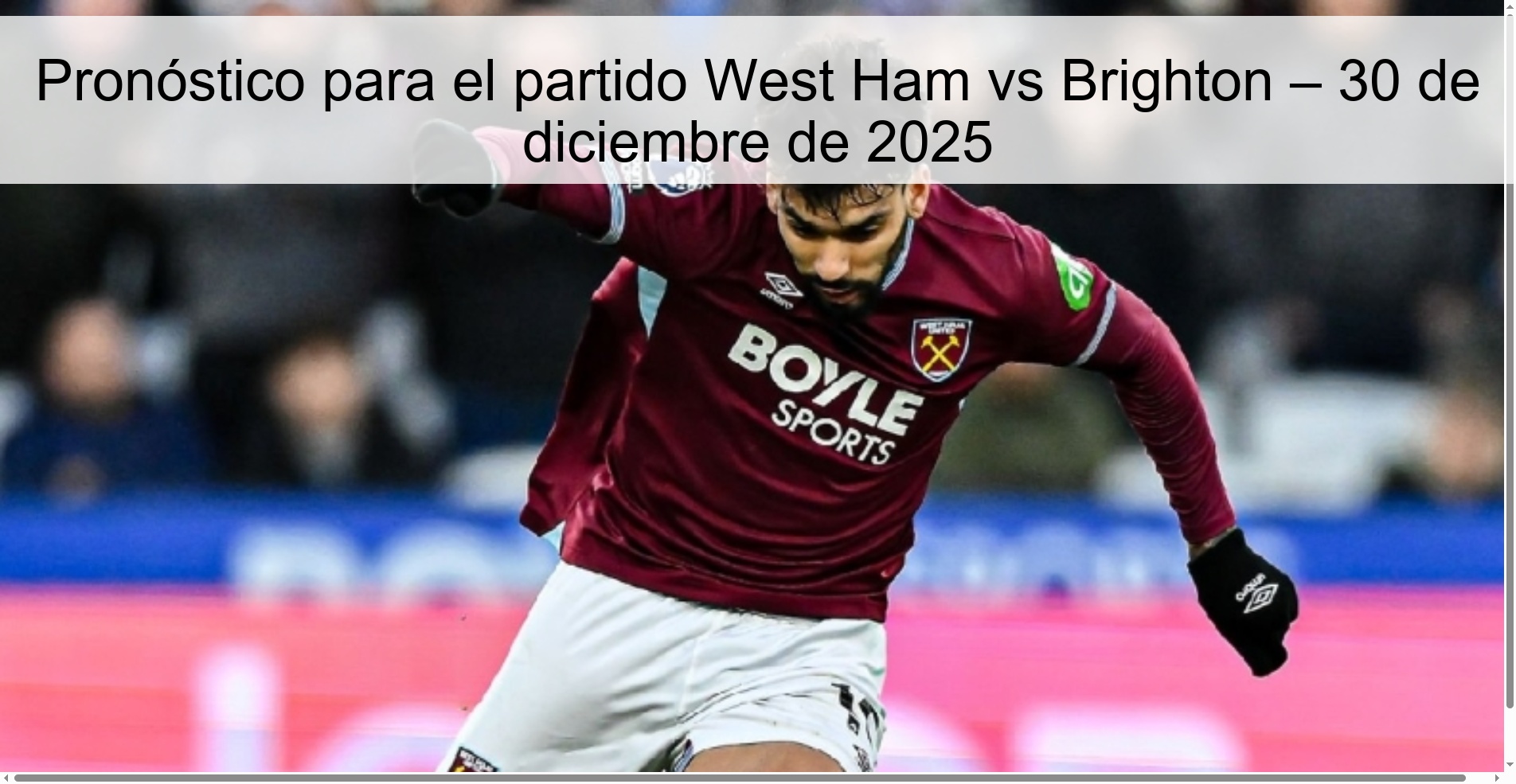 Pronóstico para el partido West Ham vs Brighton – 30 de diciembre de 2025