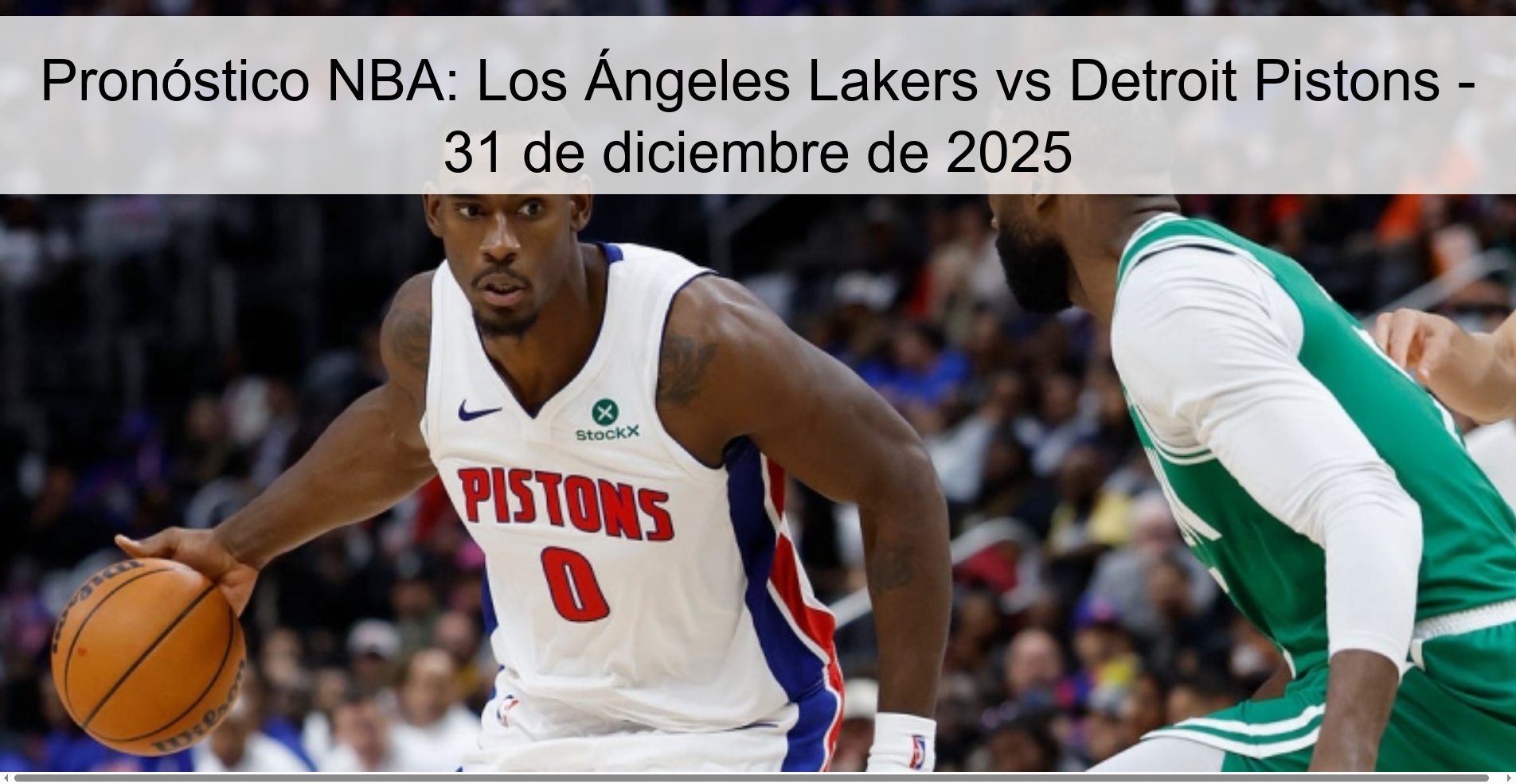 Pronóstico NBA: Los Ángeles Lakers vs Detroit Pistons - 31 de diciembre de 2025