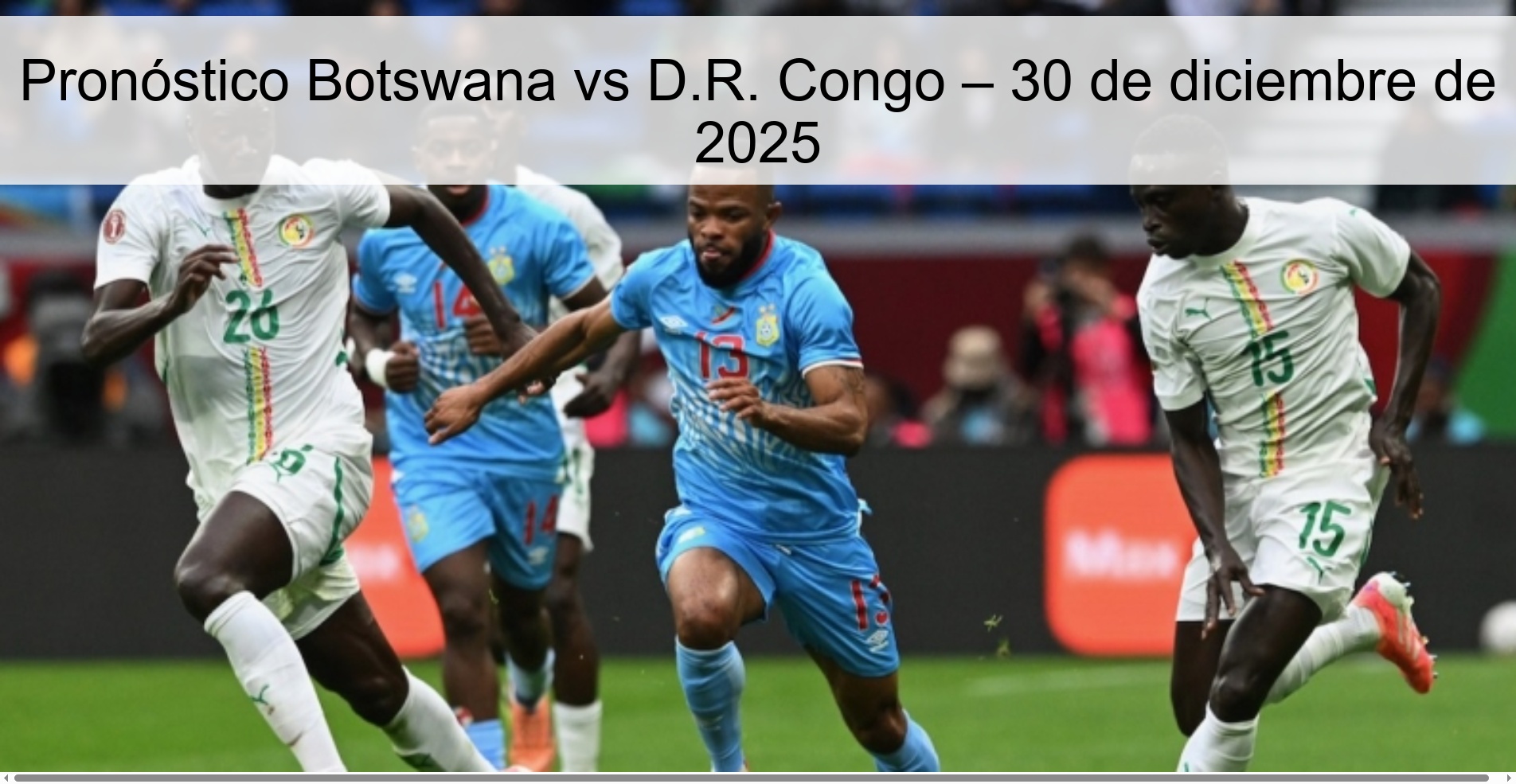 Botswana vs DR Congo Prediction – December 30, 2025