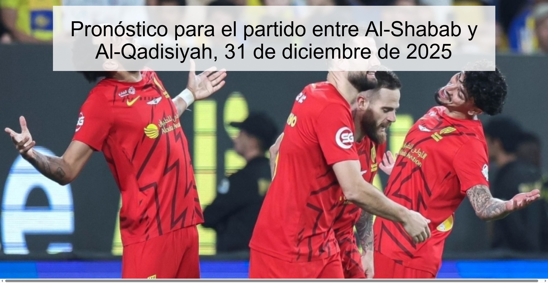 Prediction for the match between Al-Shabab and Al-Qadisiyah, December 31, 2025