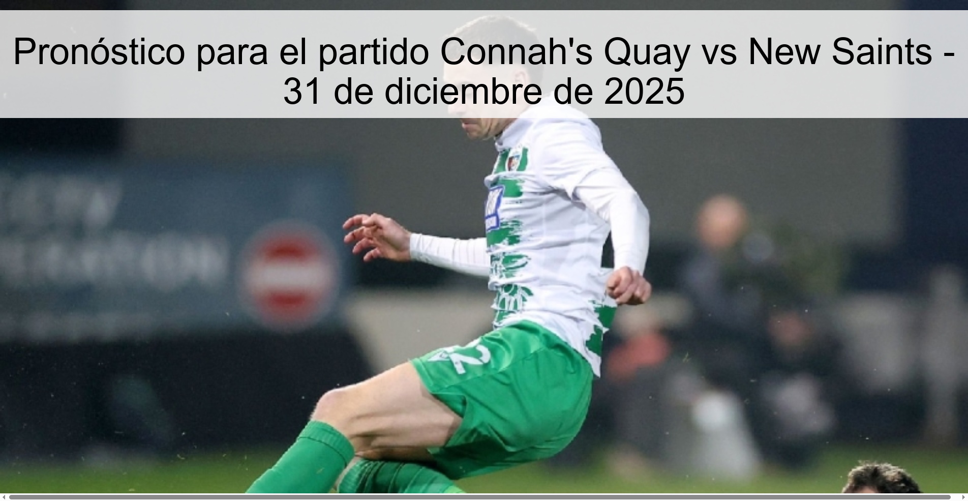 Prediction for the match Connah's Quay vs New Saints - December 31, 2025