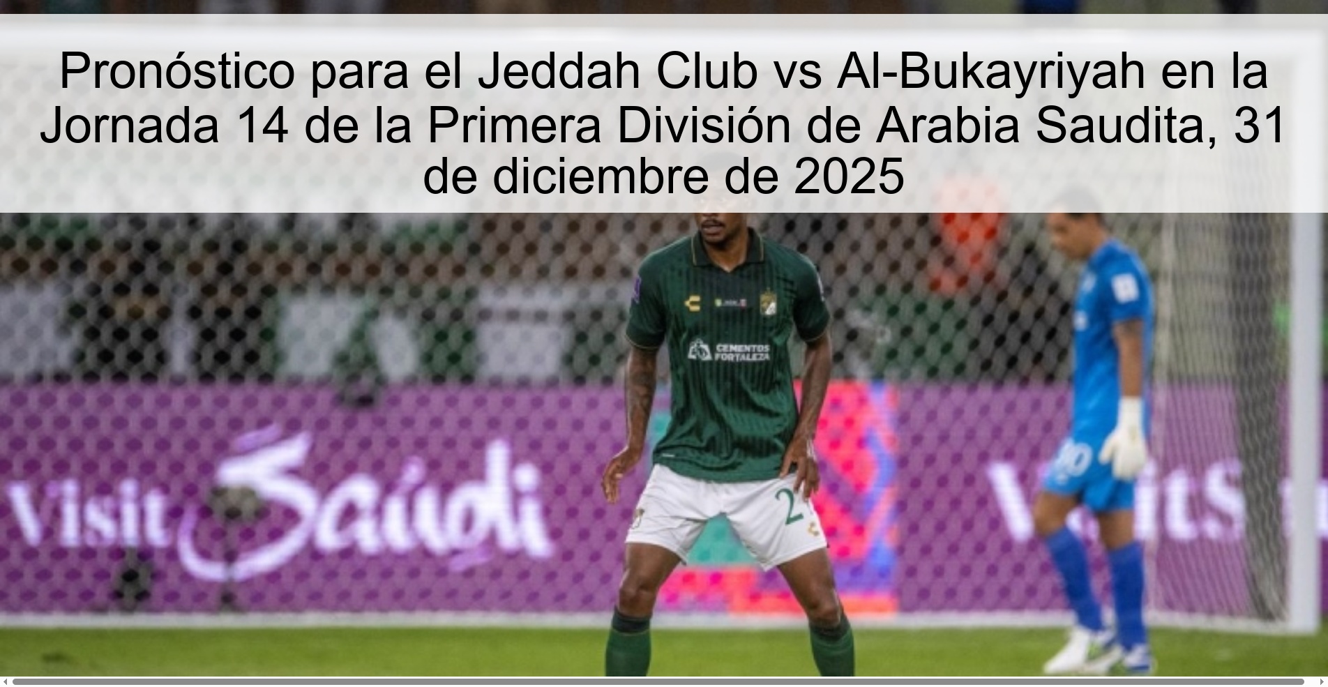 Prediction for Jeddah Club vs Al-Bukayriyah in Matchday 14 of the Saudi Arabian First Division, December 31, 2025