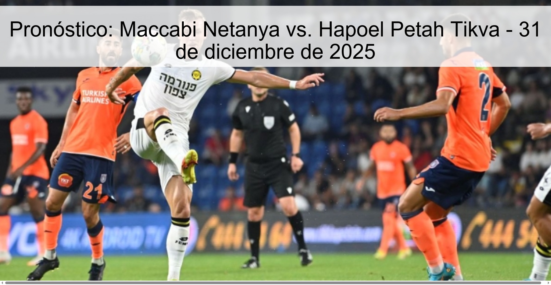 Prediction: Maccabi Netanya vs. Hapoel Petah Tikva - December 31, 2025