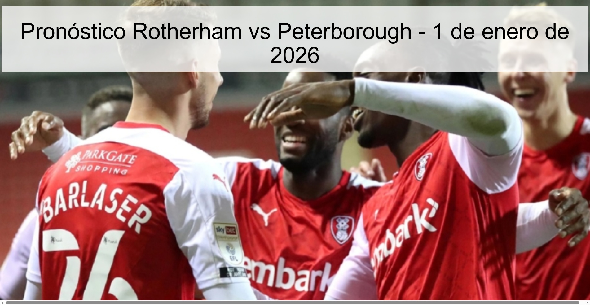 Pronóstico Rotherham vs Peterborough - 1 de enero de 2026