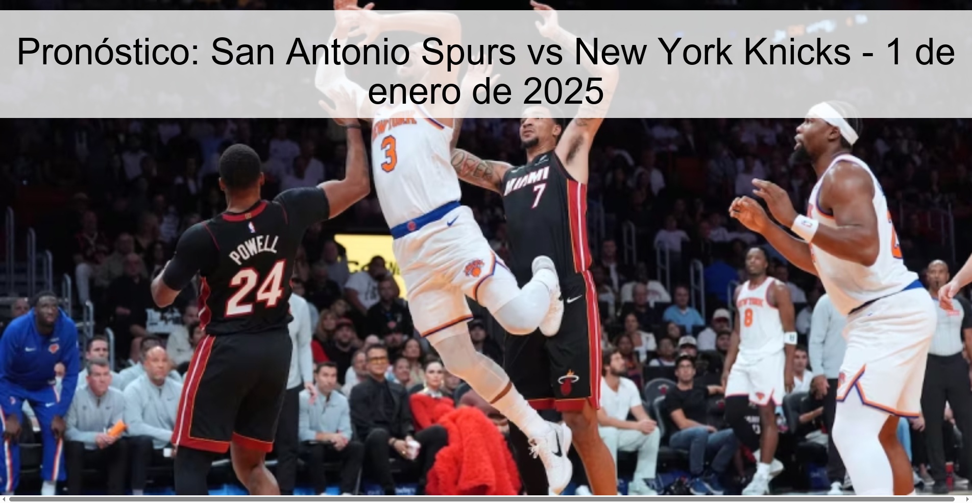 Prediction: San Antonio Spurs vs New York Knicks - January 1, 2025