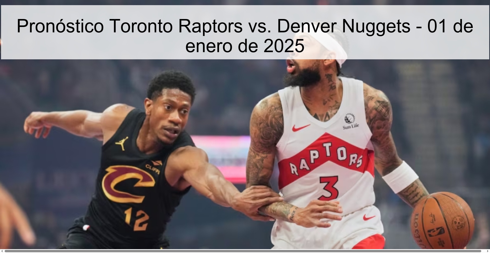 Pronóstico Toronto Raptors vs. Denver Nuggets - 01 de enero de 2025