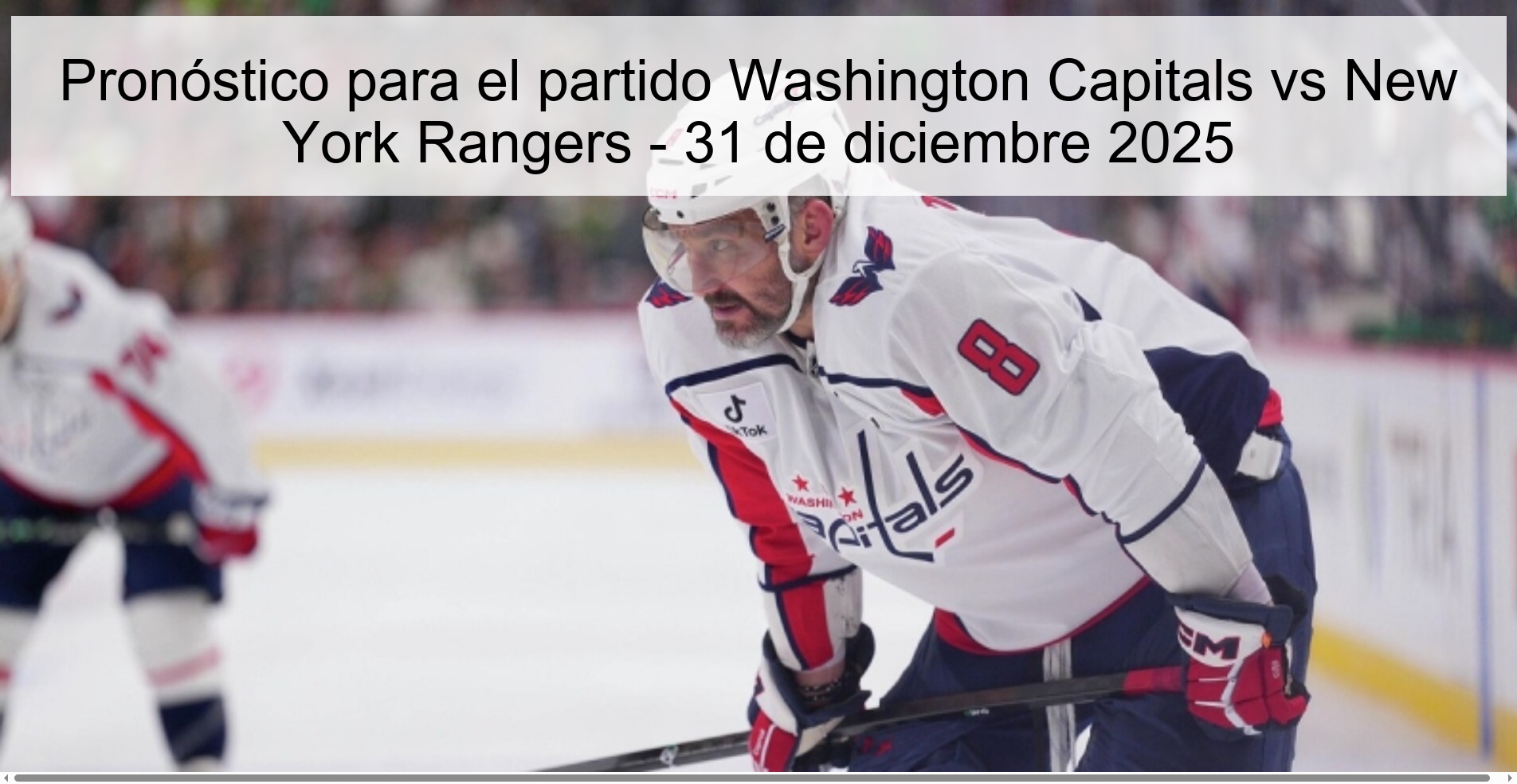 Pronóstico para el partido Washington Capitals vs New York Rangers - 31 de diciembre 2025