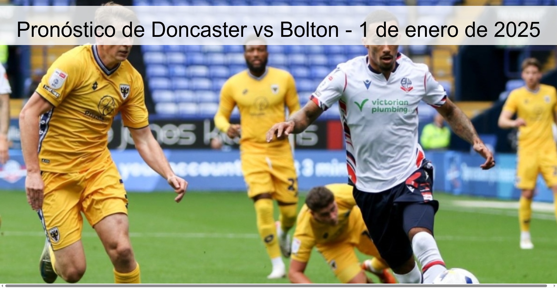Pronóstico de Doncaster vs Bolton - 1 de enero de 2025