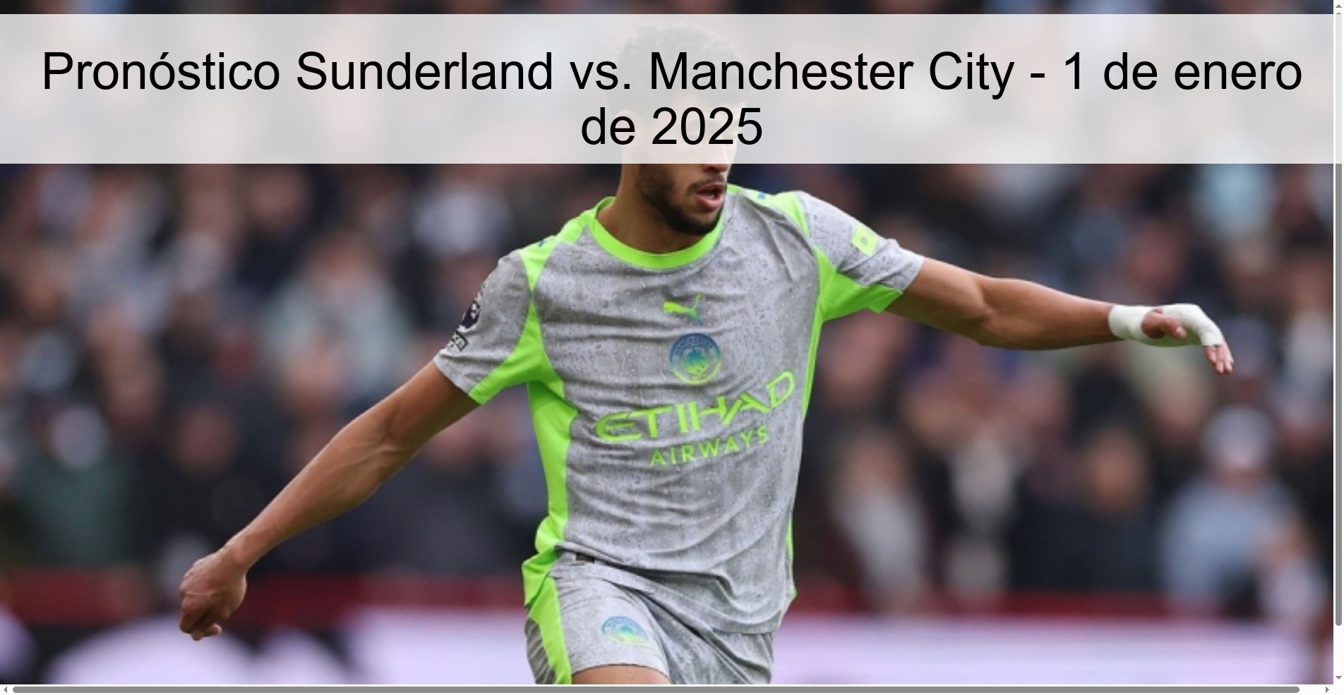 Pronóstico Sunderland vs. Manchester City - 1 de enero de 2025 Pronóstico Sunderland vs. Manchester City - 1 de enero de 2025