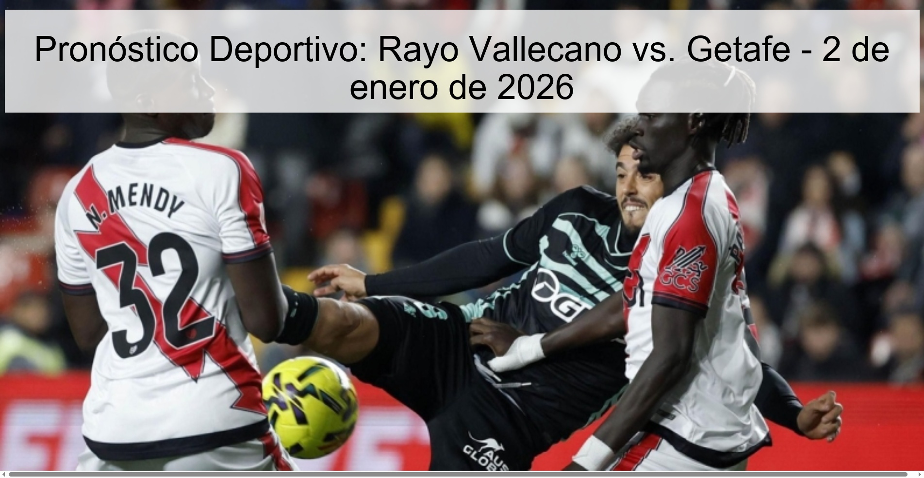 Pronóstico Deportivo: Rayo Vallecano vs. Getafe - 2 de enero de 2026