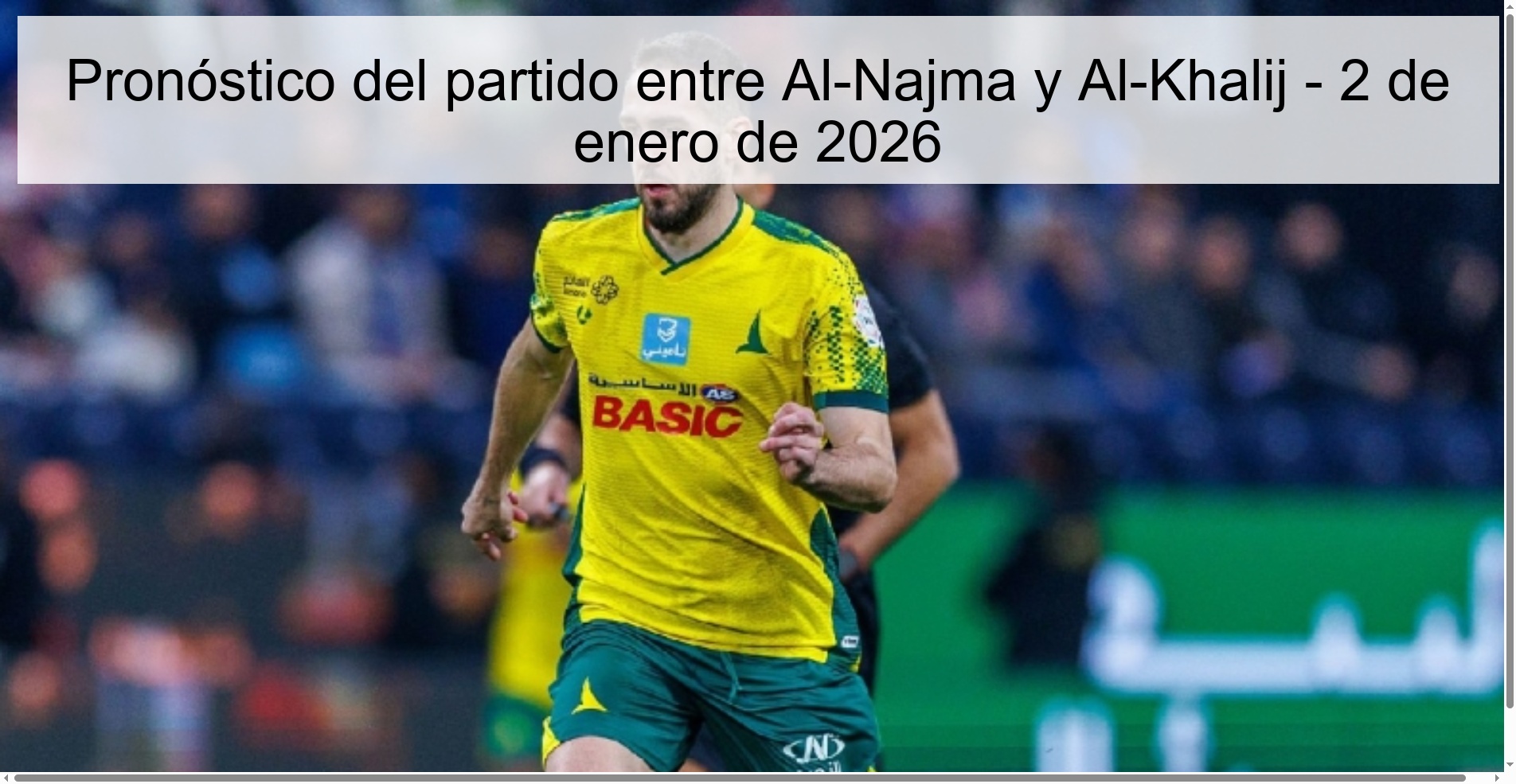 Prediction for the match between Al-Najma and Al-Khalij - January 2, 2026