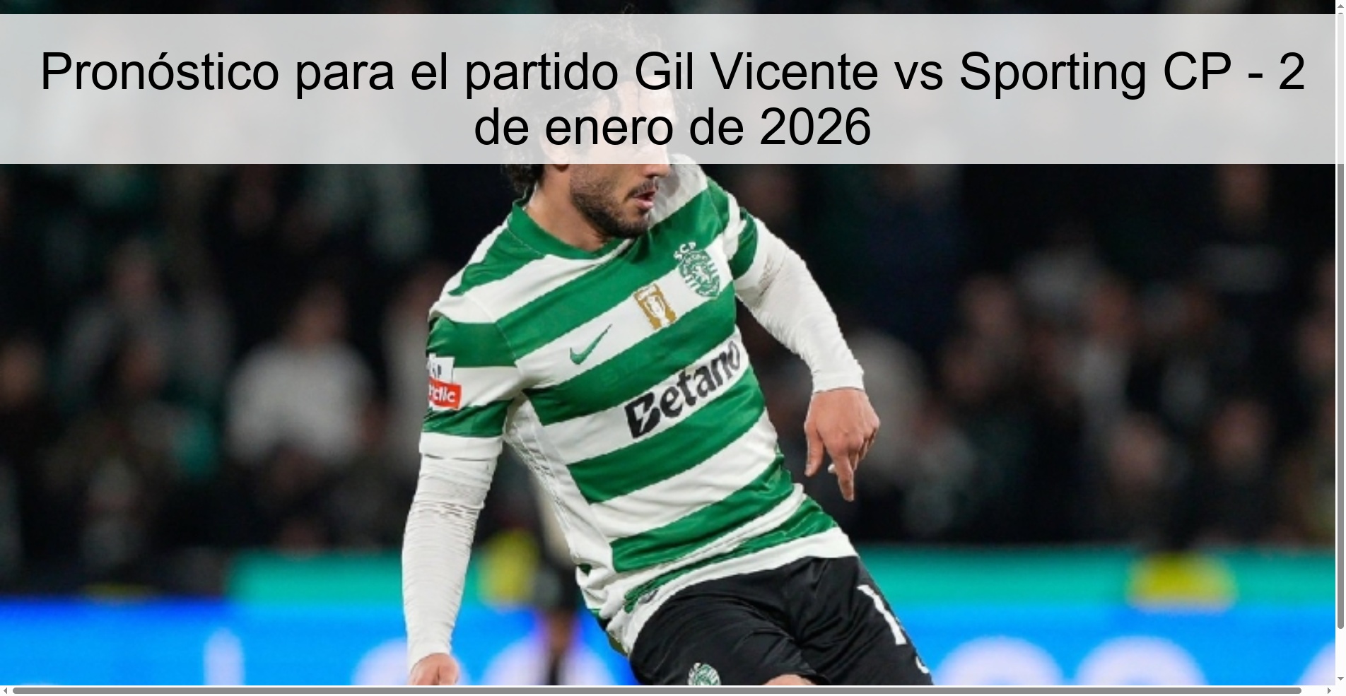 Pronóstico para el partido Gil Vicente vs Sporting CP - 2 de enero de 2026