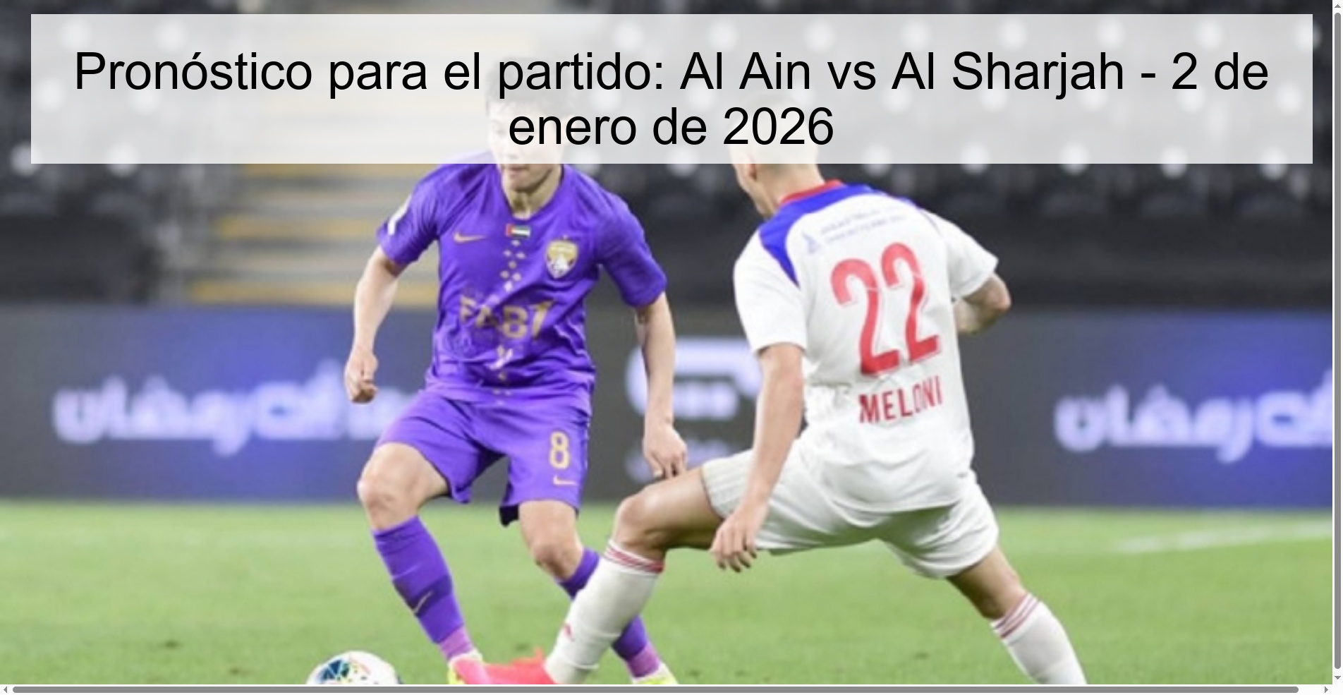 Pronóstico para el partido: Al Ain vs Al Sharjah - 2 de enero de 2026